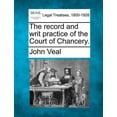 thumbnail image 1 of The Record and Writ Practice of the Court of Chancery. (Paperback), 1 of 1