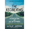 thumbnail image 1 of Pre-Owned The Recovering: Intoxication and Its Aftermath (Paperback) 0316259586 9780316259583, 1 of 1