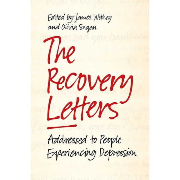 The Recovery Letters: Addressed to People Experiencing Depression, (Paperback)