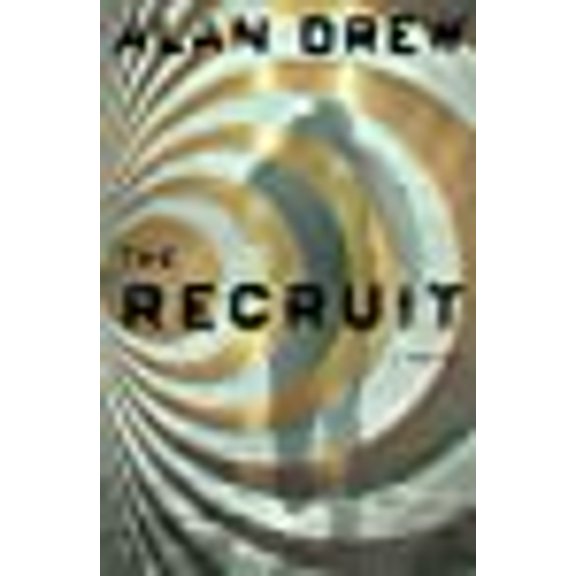The Recruit: A Novel