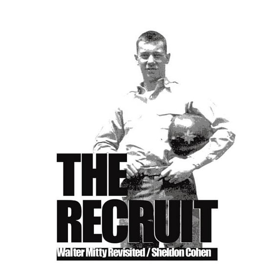 The Recruit : Walter Mitty Revisited (Hardcover)