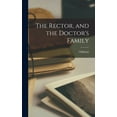 thumbnail image 1 of The Rector, and the Doctor's Family, (Hardcover), 1 of 1
