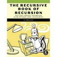 thumbnail image 1 of Pre-Owned The Recursive Book of Recursion: Ace the Coding Interview with Python and JavaScript (Paperback) 1718502028 9781718502024, 1 of 1