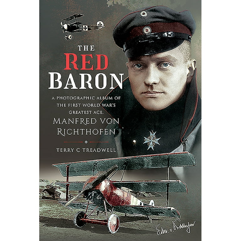 The Red Baron: The Great War's Greatest Ace