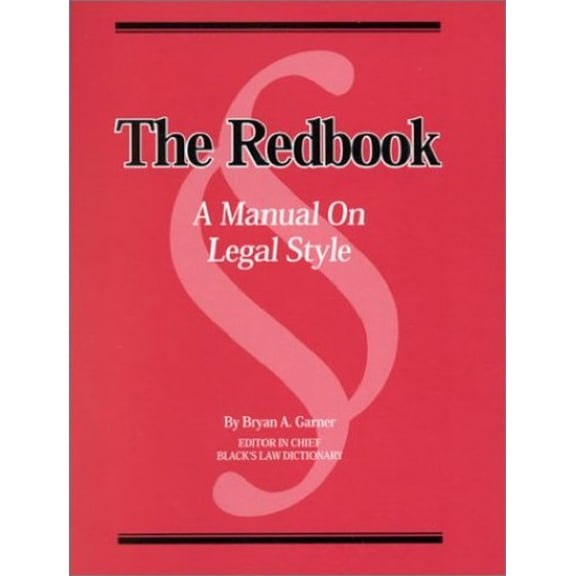 Pre-Owned The Redbook: A Manual on Legal Style, 9780314258595, 0314258590, Paperback,