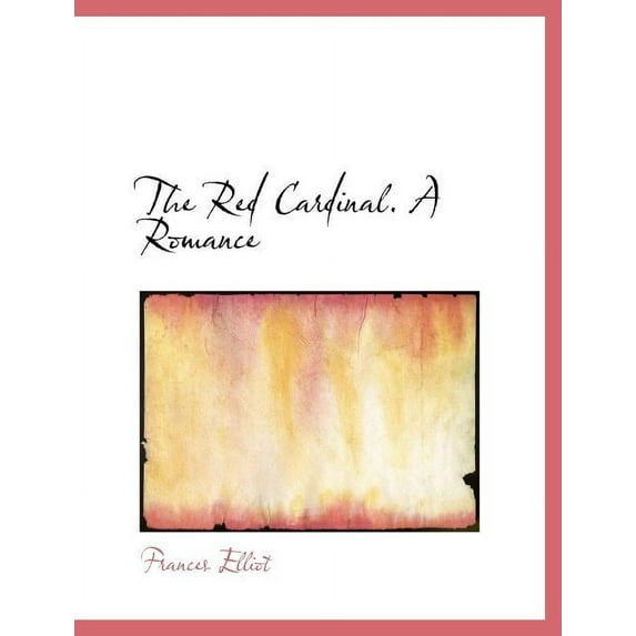 The Red Cardinal. a Romance (Paperback)