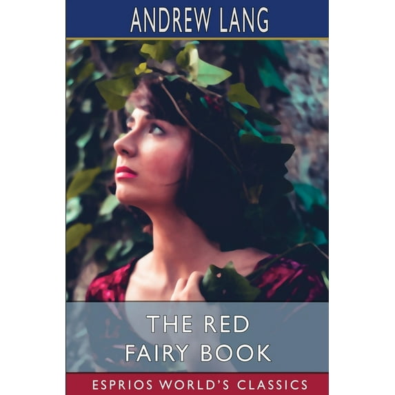 The Red Fairy Book (Esprios Classics) (Paperback)