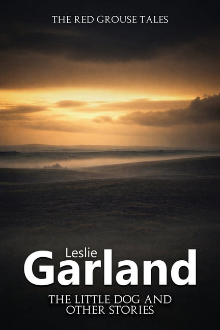 The Red Grouse Tales The Little Dog and Other Stories, (Paperback)