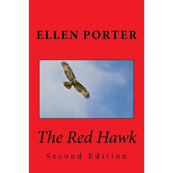 The Red Hawk - Second Edition The Redskins Paperback 1542530075 9781542530071 Ellen Porter