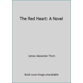 thumbnail image 1 of Pre-Owned The Red Heart: A Novel (Unknown) 0345364716 9780345364715, 1 of 1