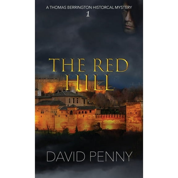 Thomas Berrington Historical Mystery The Red Hill, Book 1, (Hardcover)