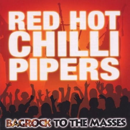 The Red Hot Chilli Pipers - Bagrock to the Masses - Music & Performance - CD