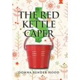 thumbnail image 1 of The Red Kettle Caper (Hardcover), 1 of 1