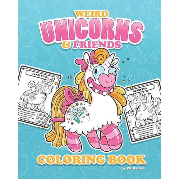 Funny Coloring Books Weird Unicorns & Friends Coloring Book: Fantasy and Magic Creatures, (Paperback)