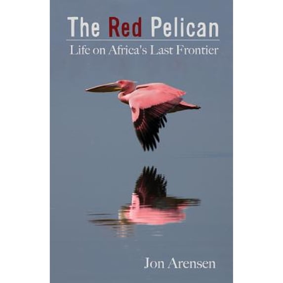 Pre-Owned The Red Pelican (Paperback) 9966757074 9789966757074