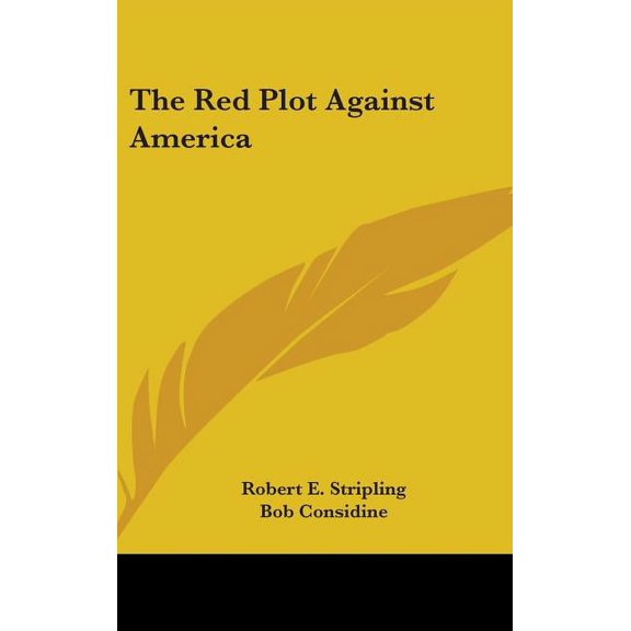 The Red Plot Against America (Hardcover)