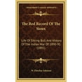thumbnail image 1 of The Red Record Of The Sioux : Life Of Sitting Bull And History Of The Indian War Of 1890-91 (1891) (Hardcover), 1 of 1