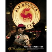 The Red Rooster Cookbook The Story of Food and Hustle in Harlem, Hardcover