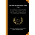 thumbnail image 1 of The Red Sea and Gulf of Aden Pilot : Containing Descriptions of the Suez Canal, the Gulfs of Suez and Akaba, the Red Sea and Strait of Bab-El-Mandeb, the Gulf of Aden with Sokótra and Adjacent Islands, and Part of the Eastern Coast of Arabia (Paperback), 1 of 1