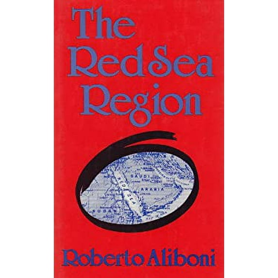 Pre-Owned The Red Sea Region: Local Actors and the Superpowers (Hardcover) 0815623321 9780815623328