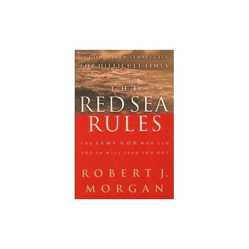 Pre-Owned The Red Sea Rules The Same God Who Led You In Will Lead You Out (Paperback) 0739422707 9780739422700