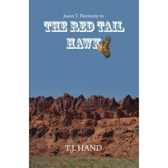 Pre-Owned The Red Tail Hawk: Jason T. Harmony in Paperback