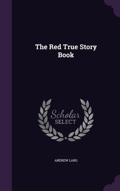 The Red True Story Book (Hardcover)