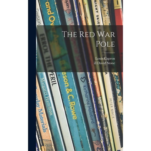 The Red War Pole, (Hardcover)