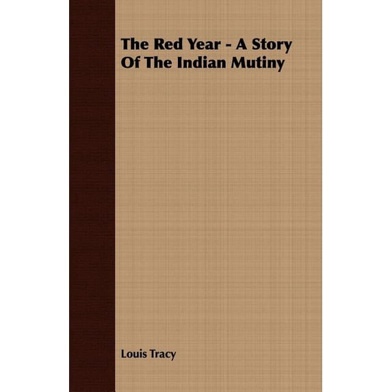 The Red Year - A Story of the Indian Mutiny (Paperback)