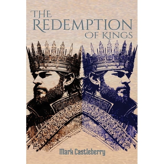 The Redemption Of Kings, (Hardcover)