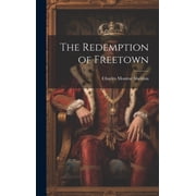 The Redemption of Freetown Hardcover