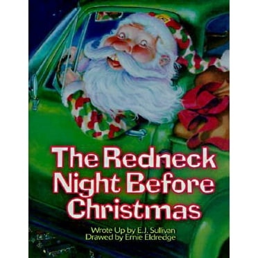Pre-Owned The Redneck Night Before Christmas (Hardcover) 157587069X 9781575870694