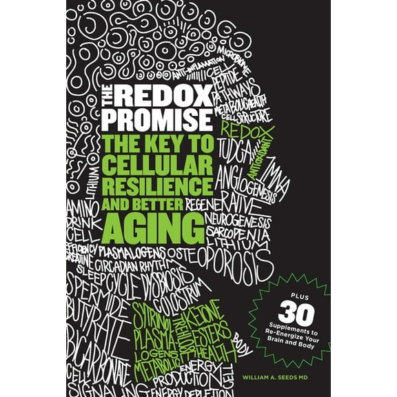 The Redox Promise: The Key to Cellular Resilience and Better Aging, (Paperback)