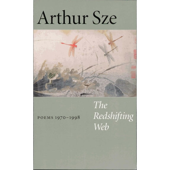The Redshifting Web: New & Selected Poems, (Paperback)
