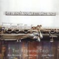 thumbnail image 1 of The Redwine Trio - Baby Won't You Please Come Home - Music & Performance - CD, 1 of 1