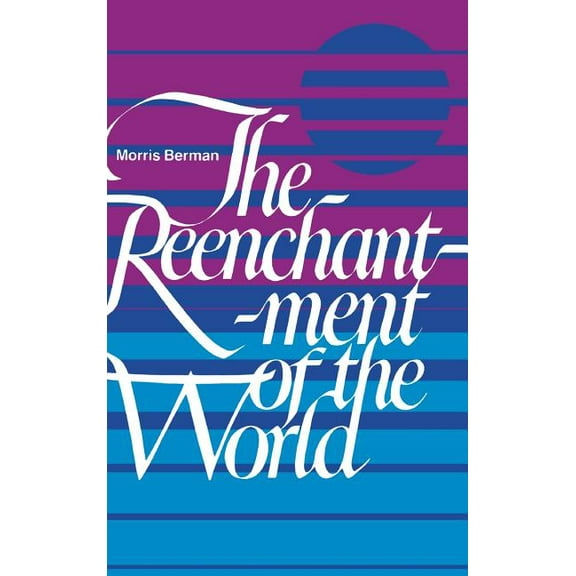 The Reenchantment of the World, (Hardcover)