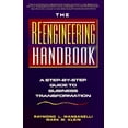 thumbnail image 1 of Pre-Owned The Reengineering Handbook: A Step-By-Step Guide to Business Transformation (Paperback) 0814479235 9780814479230, 1 of 1