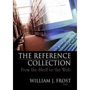 The Reference Collection From the Shelf to the Web, Paperback