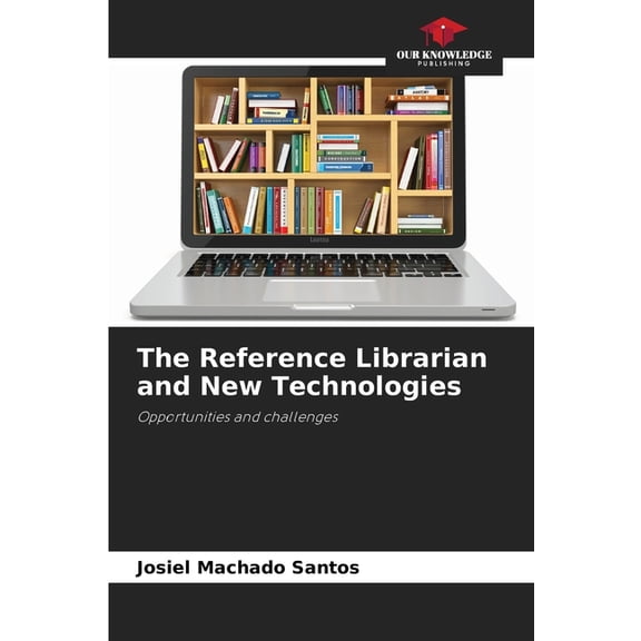 The Reference Librarian and New Technologies, (Paperback)