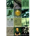 thumbnail image 1 of Pre-Owned The Refinement of America: Persons, Houses, Cities (Paperback) 0679744142 9780679744146, 1 of 1