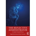 thumbnail image 1 of The Reflective Administrator: A Leader-Centered Focus, (Paperback), 1 of 1