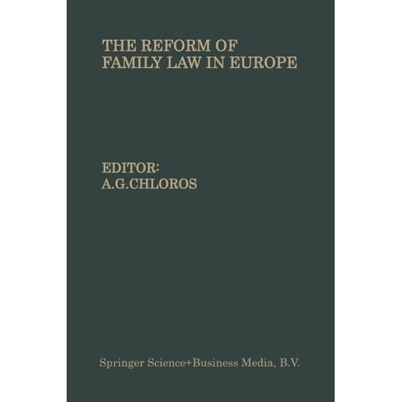The Reform of Family Law in Europe: The Equality of the Spouses--Divorce--Illegitimate Children, (Paperback)