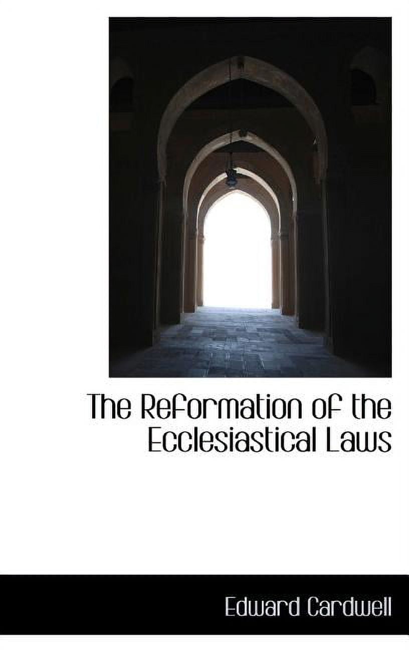 The Reformation of the Ecclesiastical Laws (Hardcover)