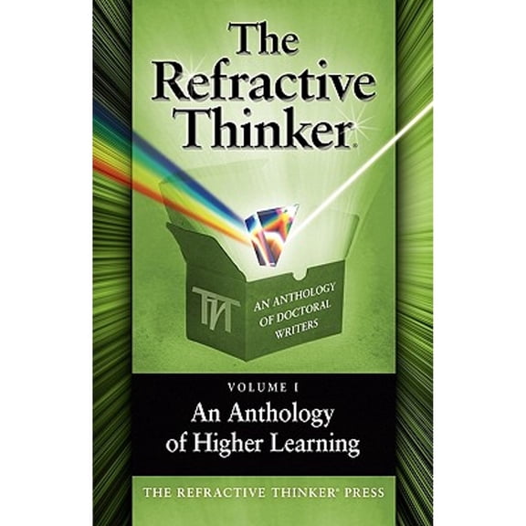 Pre-Owned The Refractive Thinker, Volume One: An Anthology of Higher Learning (Paperback) by Cheryl Lentz