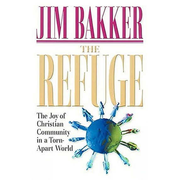 Pre-Owned The Refuge: A Look into the Future and the Power of Living in a Christian Community (Hardcover) 0785274596 9780785274599