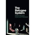 thumbnail image 1 of Pre-Owned The Refugee System: A Sociological Approach (Paperback) 1509542795 9781509542796, 1 of 1