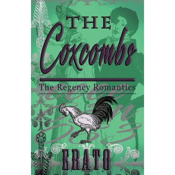 The Regency Romantics The Coxcombs, Book 2, (Paperback)
