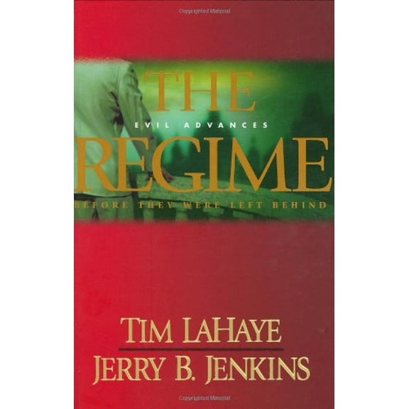 Pre-Owned The Regime: Evil Advances / Before They Were Left Behind (Hardcover) 1414305761 9781414305769