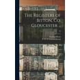 thumbnail image 1 of The Registers of Bitton, Co. Gloucester ...; 32 (Hardcover), 1 of 1