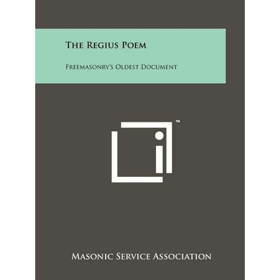 The Regius Poem: Freemasonry's Oldest Document, (Paperback)